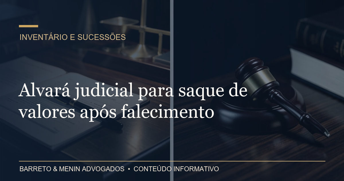 Alvará judicial para saque de valores após falecimento
